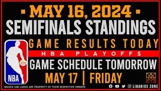 NBA SEMIFINALS STANDINGS TODAY as of MAY 16, 2024 | GAME RESULTS TODAY | GAMES TOMORROW | MAY, 17