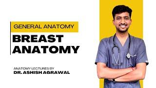 Breast Anatomy || Upper Limb Anatomy || First Year MBBS || Anatomy lectures by Ashish