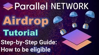 Parallel Network Airdrop Guide Step by Step