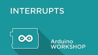 Arduino Workshop - Chapter 5 - Interrupts