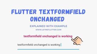 Flutter Tutorial: Flutter Textformfield OnChanged