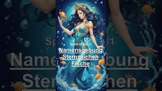 Namensgebung #sternzeichen #fische #shorts #astrologie #spirituell #esoterik #horoskop #astro #fisch