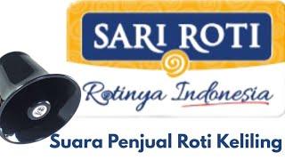 Suara Penjual Sari Roti