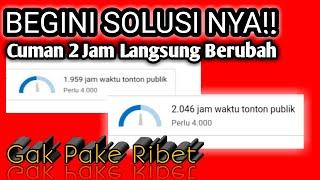 solusi Jam Tayang Tidak Bertambah Padahal View Banyak- youtuber pemula wajib tau cara mengatasi nya