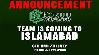 WE ARE COMING TO ISLAMABAD | ANNOUNCEMENT | KORUU CONSULTANT | @thecredibleadvice