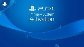 Primary System Activation | PS4