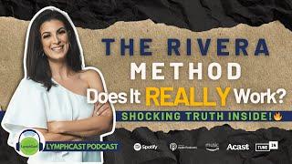 Lymphedema Breakthrough: The Rivera Method EXPOSED! | LymphCast E65