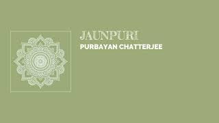 Raag Jaunpuri - Purbayan Chatterjee - Sitar