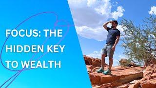 Focus: The Hidden Key to Wealth! | Jerry Fetta