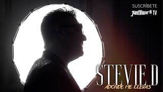 Stevie D - Adónde Me Llevas (Official Video)