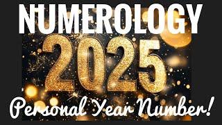 Numerology 2025 Predictions! YOUR PERSONAL YEAR NUMBER