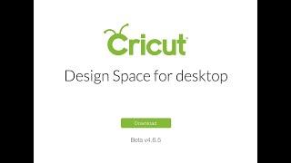 Cricut Desktop Beta App ... How To Install