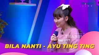 Bila Nanti | AYU TING TING | BROWNIS (14/3/23)