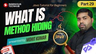 What is Method Hiding in Java Part-1 | Ingenious TechHub 