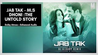 Jab Tak Song | M.S. Dhoni :The Untold Story | Dolby Atmos × Enhanced Audio | #Deadpool InRage