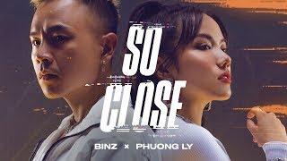 So Close - Teaser | Binz x Phương Ly