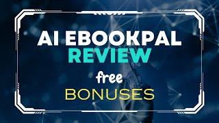 AI EbookPal Review