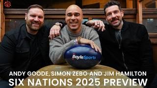 Six Nations 2025 Preview with Simon Zebo, Andy Goode and Jim Hamilton