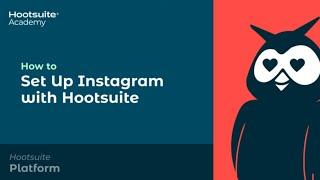 How to Set Up Instagram with Hootsuite
