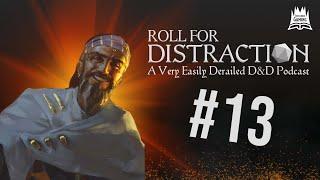 Making Deals in the Wandering Emporium | Roll for Distraction Episode 13