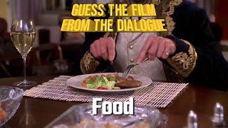 Film Dialogue Quiz - Food