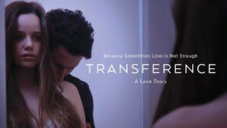 Transference: A Love Story [FULL MOVIE]
