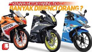 Kenapa Motor Fairing 150 CC Banyak Dibenci Orang ???