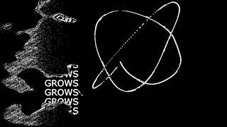 grows - audiovisual