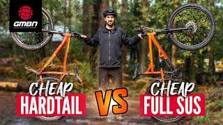 Cheap Hardtail VS Cheap Full Sus - What Is The Best Budget Bike?