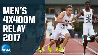 Men's 4x400m relay - 2017 NCAA Outdoor Track and Field Championship