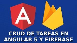 CRUD de Tareas en Angular 5 y Firebase Desde Cero