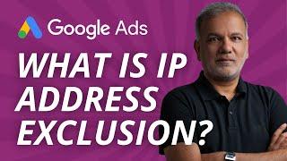 Google Ads Exclude IP Addresses - What Is IP Address Exclusion In Google Ads?