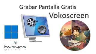 Grabar Pantalla Gratis con VokoScreen