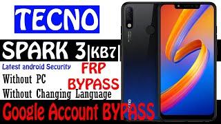 Bypass Google account Tecno Spark 3 frp bypass Tecno KB7 The Latest Android Security & New Method #1