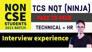 TCS NQT NINJA interview experience Shared by NON CSE students of 2021 batch | tcs interview