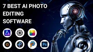 7 Best AI Photo Editing Software Apps in 2024