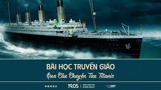 Bài Học Truyền Giáo Qua Câu Chuyện Tàu Titanic| Oneway Radio - Tĩnh Nguyện Hằng Ngày 19/05/2024
