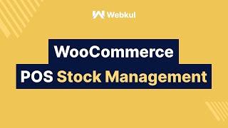 POS System for WooCommerce | Stock Management