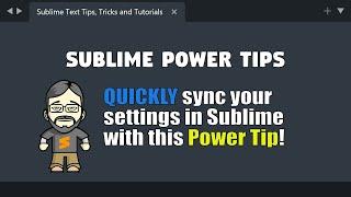 [PT06] How to quickly synchronize your Sublime config across computers