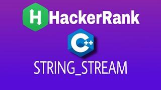 #11 StringStream | Hackerrank C++ Solution | English Solution