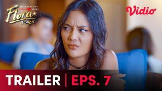 Erika Carlina, Frederika Alexis Cull | Cuplikan Episode 7 | Flora