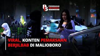 VIRAL, KONTEN PEMAKSAAN BERJILBAB DI MALIOBORO | Rizka Putri Abner