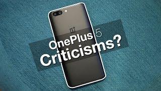 OnePlus 5 Criticism: Has OnePlus Changed?