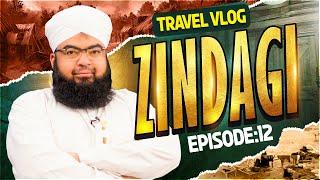 Zindagi Ep 12 | Azeem Wala Village Nankana Punjab | Part 02 | Salman Attari Madani Travel Vlog 2024