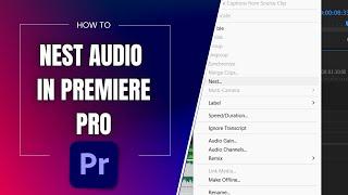 How to Nest Audio in Premiere Pro