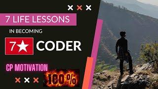 7 Life Lessons in becoming a 7* coder & ICPC World Finalist | Competitive Programming | [Hindi]