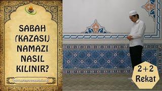 Sabah namazının kazası nasıl kılınır?