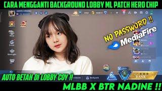 Background Lobby Mobile Legends BTR Nadine Terbaru 2024 - Cara Mengganti Background Lobby ML Terbaru
