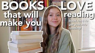 BOOKS THAT WILL MAKE YOU LOVE READING (Books to read to get you back into reading!)