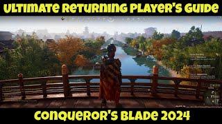 Ultimate Returning Player's Guide to Conqueror's Blade in 2024